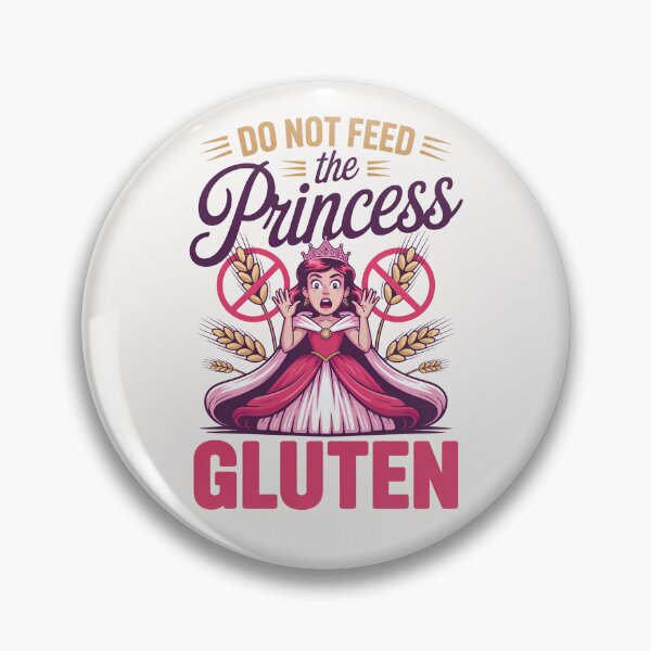 Item preview, Do Not Feed The Princess Gluten  designed and sold by ManiaGrania.
