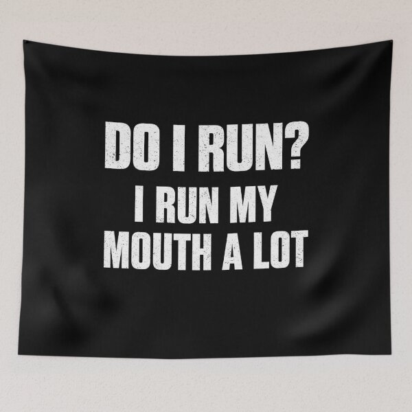 Item preview, Do I Run I Run My Mouth A Lot Running designed and sold by Randomera.