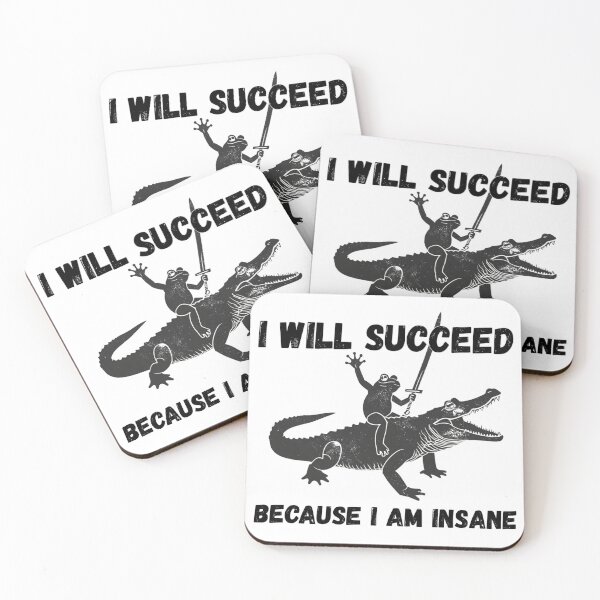 Item preview, I Will Succeed Because I Am Insane Frog Meme designed and sold by PROPera-design.