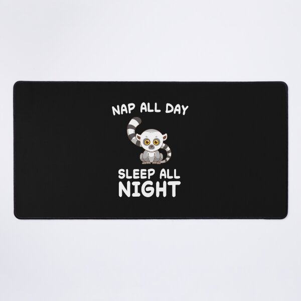 Item preview, Cute Lemur Nap All Day Sleep All Night Funny designed and sold by votoygmwd.
