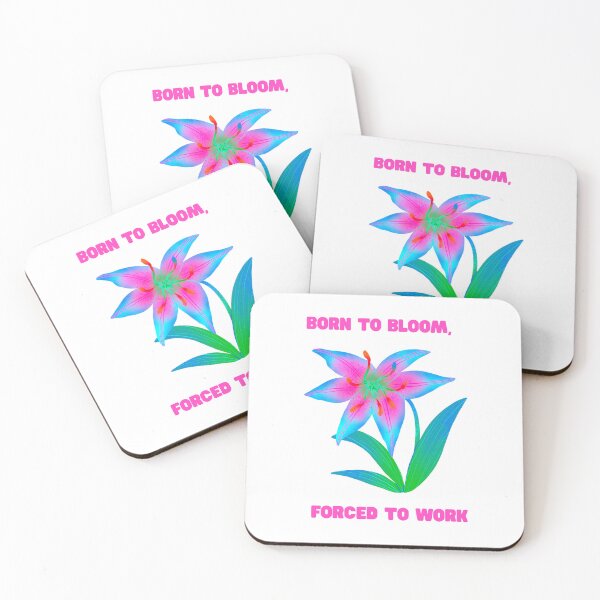 Item preview, Born To Bloom Forced To Work designed and sold by jianina-alondra.