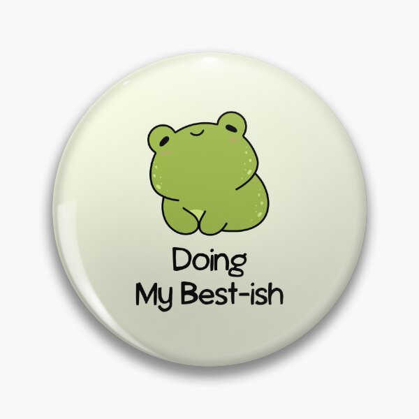 Item preview, Doing My Best-ish Cute Frog Quote designed and sold by jianina-alondra.