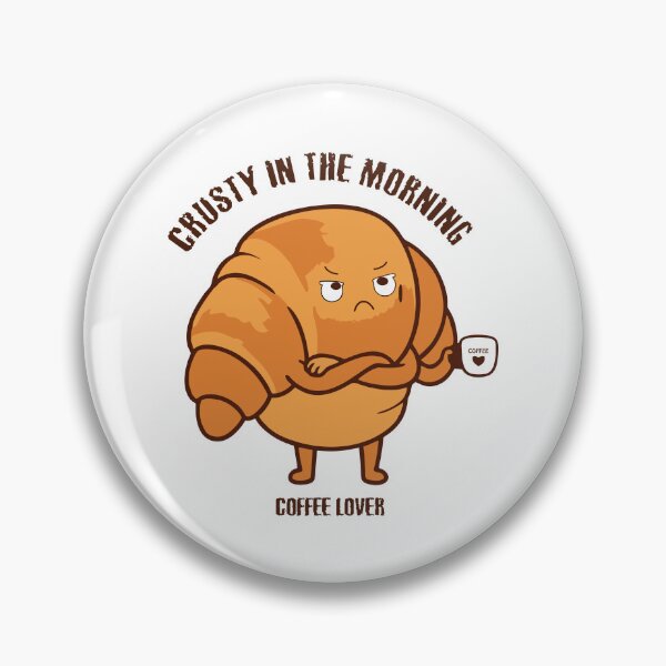 Item preview, Crusty In The Morning Cute Funny Croissant Coffee Lover designed and sold by Joshbrowny.