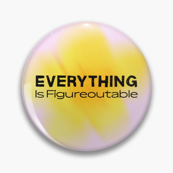 Item preview, Everything Is Figureoutable Motivational Quote designed and sold by jianina-alondra.
