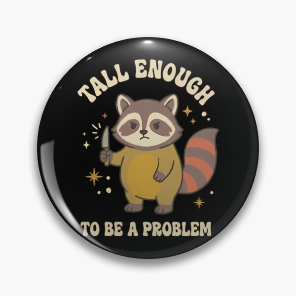 Item preview, Tall-Enough-To-Be-A-Problem designed and sold by Deniseazopardi.