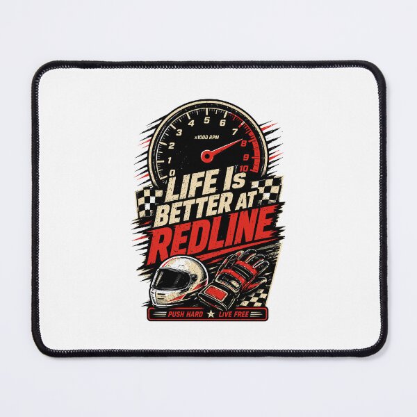 Item preview, Life Is Better At Redline designed and sold by RAS-77.