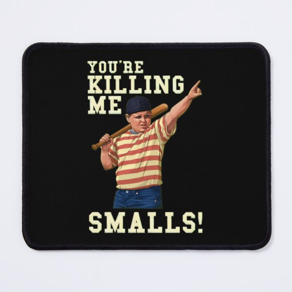 Item preview, Sandlot - You're Killing Me Smalls designed and sold by Terrywalkenor.
