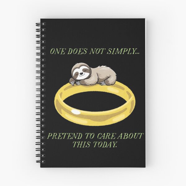 Item preview, One Does Not Simply Pretend To Care Today Funny LOTR Parody designed and sold by Mircea786.