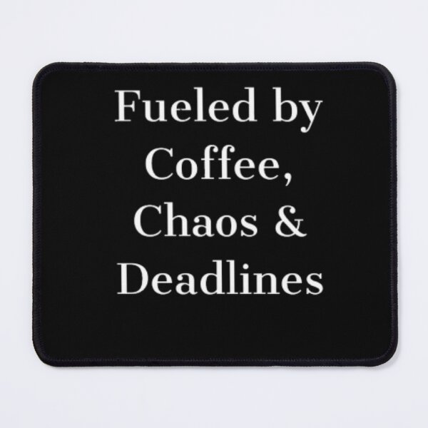 Item preview, Fueled by Coffee, Chaos & Deadlines office workers designed and sold by JonHenr.