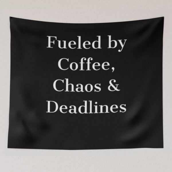 Item preview, Fueled by Coffee, Chaos & Deadlines office workers designed and sold by JonHenr.