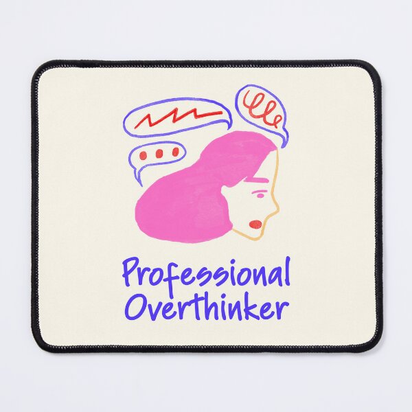 Item preview, Professional Overthinker Funny Mental Health Quote designed and sold by jianina-alondra.