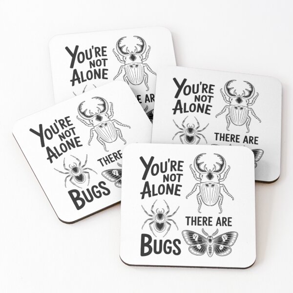 Item preview, You're Not Alone There Are Bugs designed and sold by Aliciastubs.