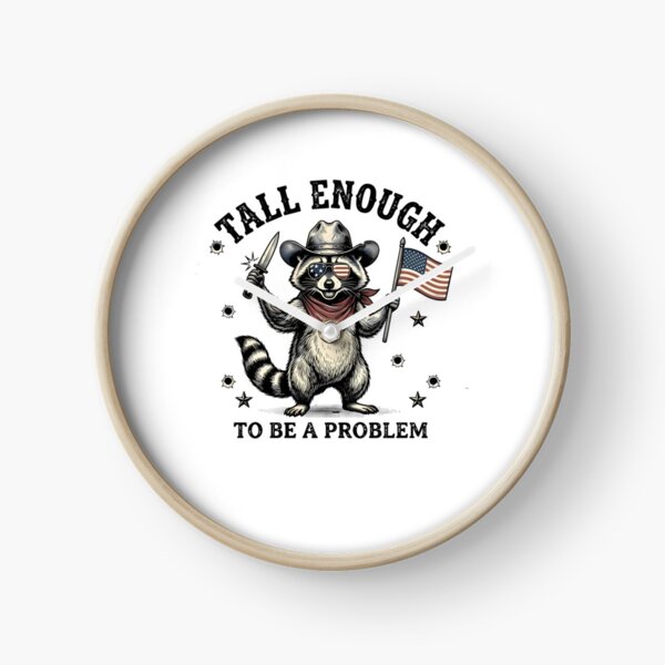 Item preview, Tall-Enough-To-Be-A-Problem - Raccoon designed and sold by TheresanGrano.