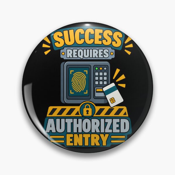 Item preview, Success Requires Authorized Entry Motivational Access Quote designed and sold by TeeTimeTreasure.