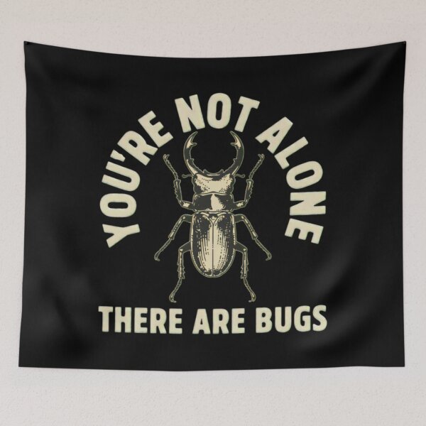 Item preview, You're Not Alone Funny Beetle Bugs Insect designed and sold by Joelliaopez.