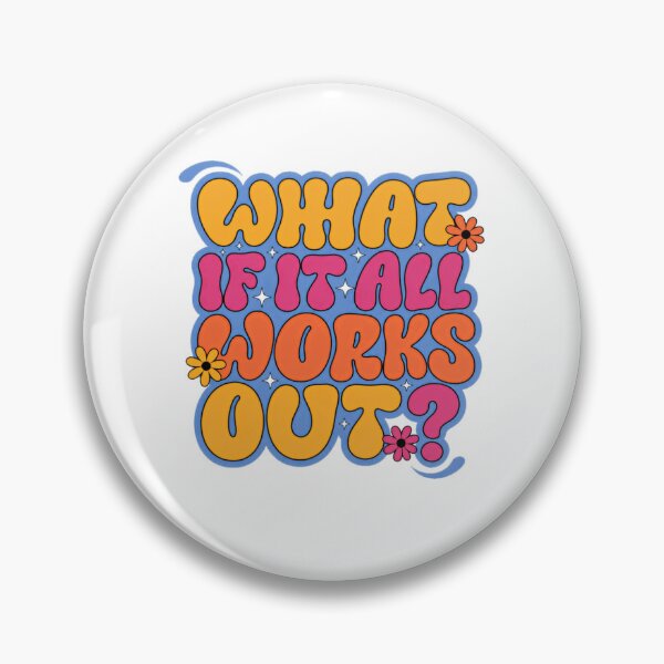 Item preview, What If It All Works Out? Optimism Motivation Encouragement Quote designed and sold by Star3NowForMe.