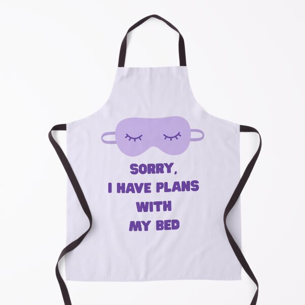 Item preview, Sorry I Have Plans With My Bed designed and sold by jianina-alondra.