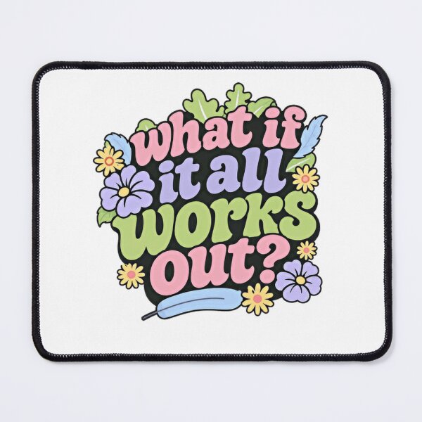 Item preview, What If It All Works Out? Positive Thinking Optimism Motivation designed and sold by Star3NowForMe.