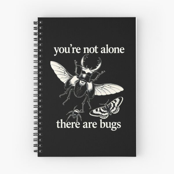 Item preview, You're Not Alone, There Are Bugs designed and sold by Aliciastubs.