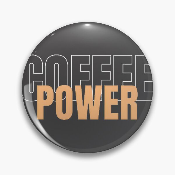 Item preview, Coffee Power PERFECT GIFT FOR YOU AND FRIENDS designed and sold by Pehbo.