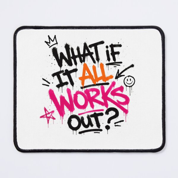 Item preview, What If It All Works Out? Optimistic Motivational Inspirational For Positive Thinkers designed and sold by Star3NowForMe.