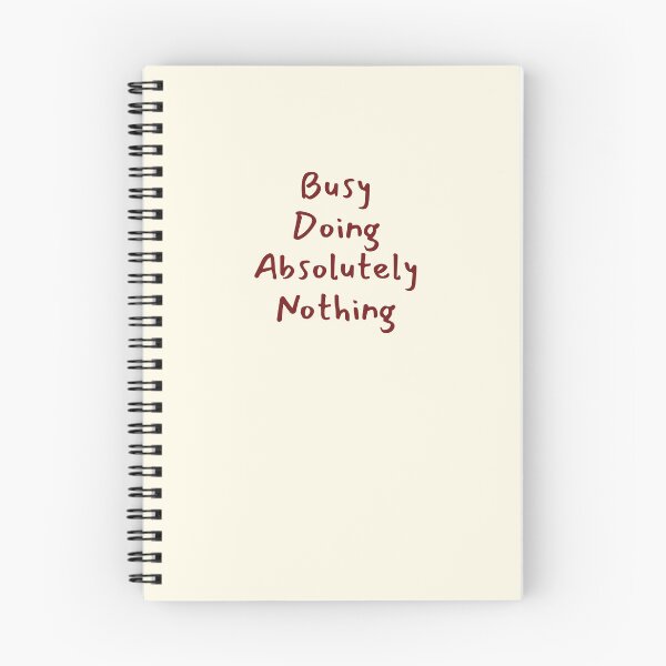 Item preview, Busy Doing Absolutely Nothing Funny Quote designed and sold by jianina-alondra.