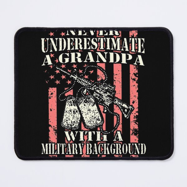 Item preview, A Grandpa With A Military Background ⭐⭐⭐⭐⭐ designed and sold by Justin Freeman.