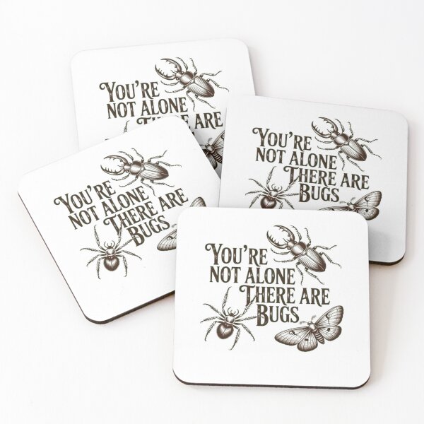 Item preview, You're Not Alone There Are Bugs Creepy Insect Humor Art designed and sold by Joelliaopez.
