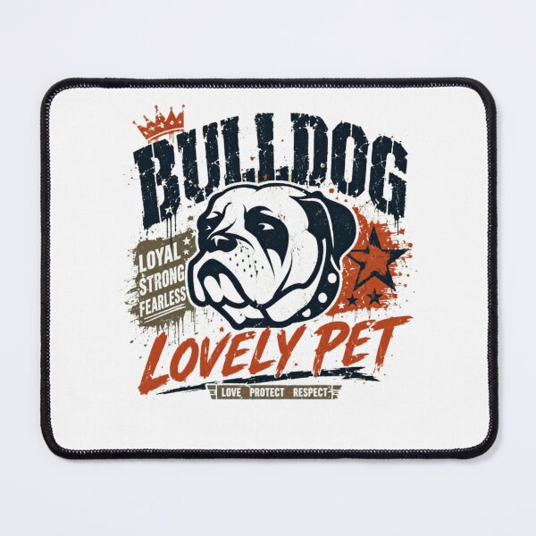 Item preview, Bulldog Loyal Strong Fearless Lovely Pet Love Protect Respect Dog Lover designed and sold by Star3NowForMe.
