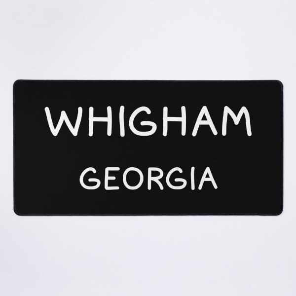 Item preview, Whigham, Georgia, Whigham GA, Whigham Georgia designed and sold by MoMidoStore.