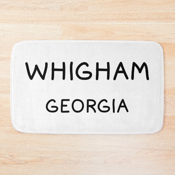 Item preview, Whigham, Georgia, Whigham GA, Whigham Georgia designed and sold by MoMidoStore.