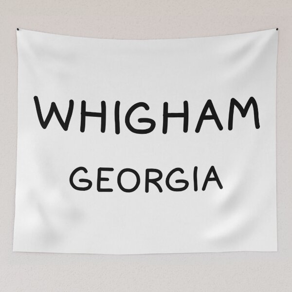 Artikelvorschau, Whigham, Georgia, Whigham GA, Whigham Georgia entworfen und verkauft von MoMidoStore.