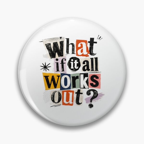 Item preview, What If It All Works Out Inspirational Quote Positive Thinking Mindset designed and sold by Star3NowForMe.
