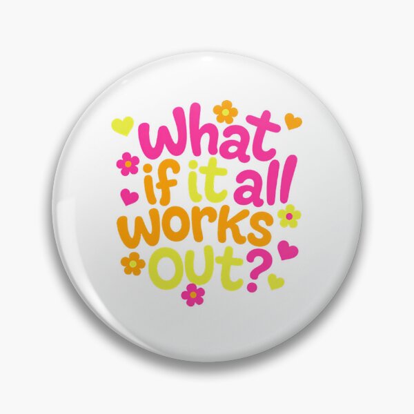 Item preview, What If It All Works Out Positive Thinking Motivation Inspiration designed and sold by Star3NowForMe.