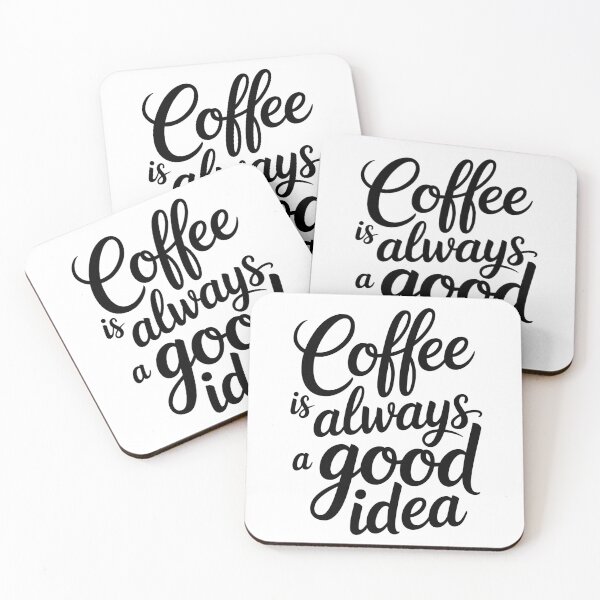 Item preview, Coffee Is Always A Good Idea designed and sold by KD Merch.