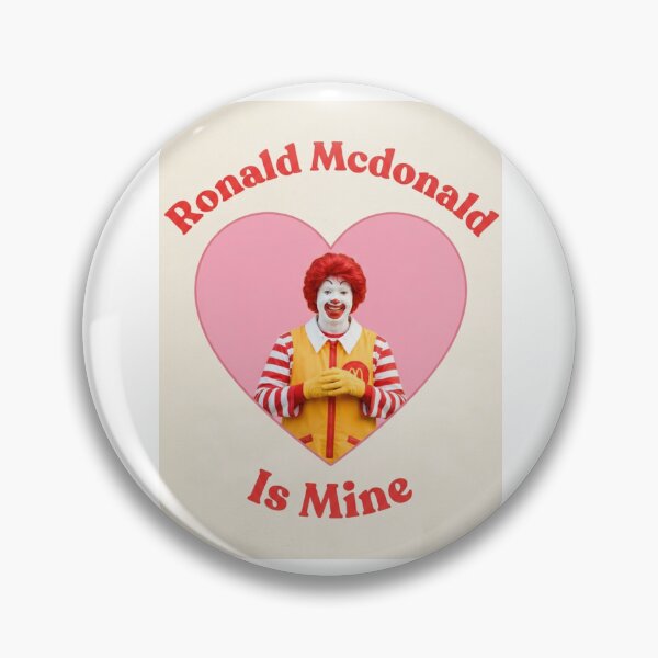 Item preview, Ronald mcdonald is mineLove boyfriend birthday funny prank meme gift weird designed and sold by CheeseBlueprint.