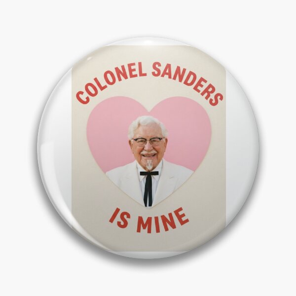 Item preview, Colonel sanders is mine Love boyfriend birthday funny prank meme gift weird designed and sold by CheeseBlueprint.