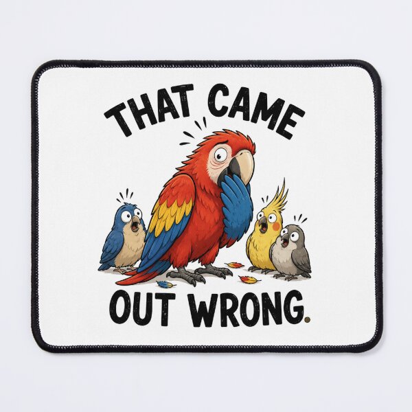 Item preview, That Came Out Wrong Funny Parrot T-Shirt | Everyday Chaos Club | Relatable Animal Humor designed and sold by Kiinaaa.