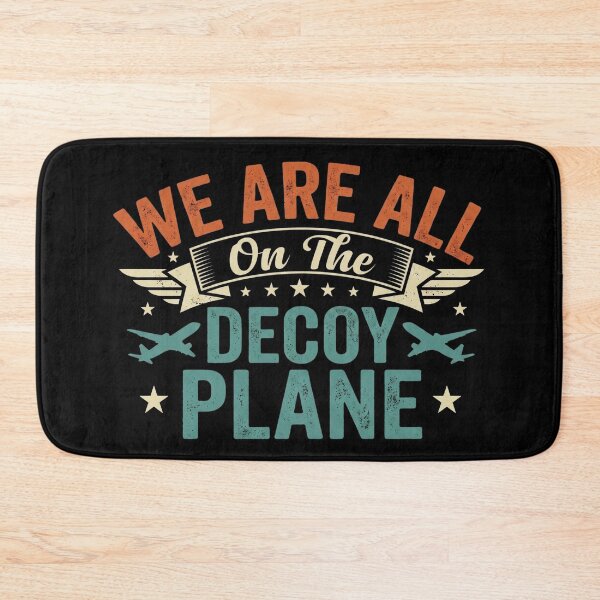 Item preview, We are All On The Decoy Plane designed and sold by hemagamo.