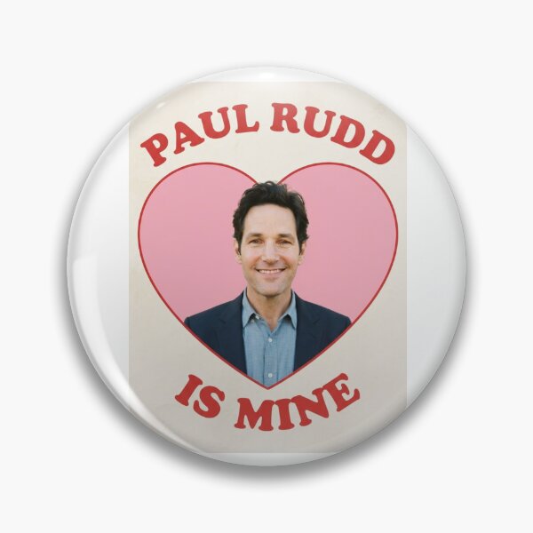 Item preview, Paul rudd is mine Love boyfriend birthday funny prank meme gift weird designed and sold by CheeseBlueprint.