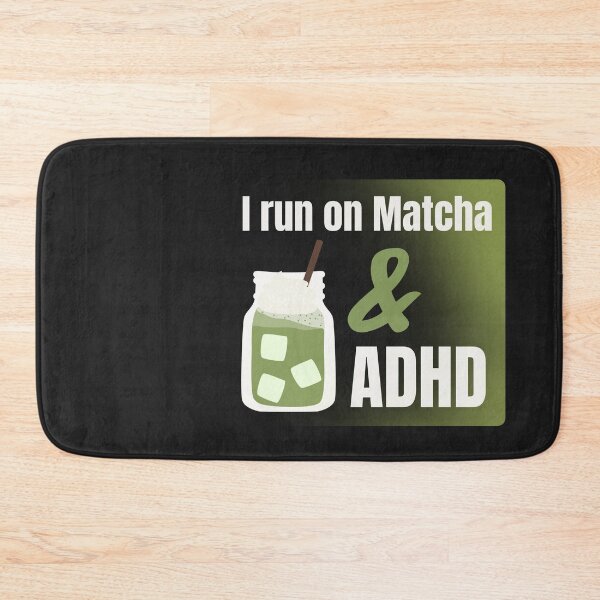 Item preview, I Run on Matcha and ADHD designed and sold by monika-arthing.