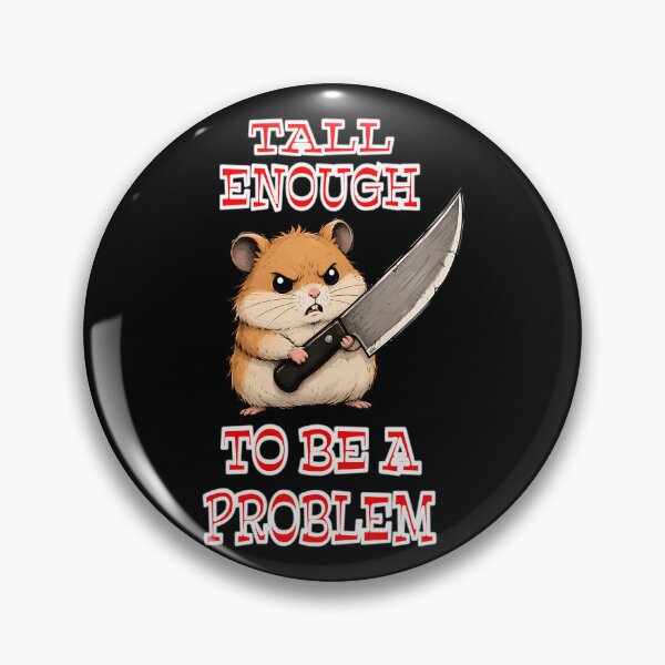 Item preview, Tall Enough To Be A Problem designed and sold by ChrisanoWebb.