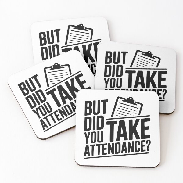 Item preview, But Did You Take Attendance? designed and sold by Frank Ring.