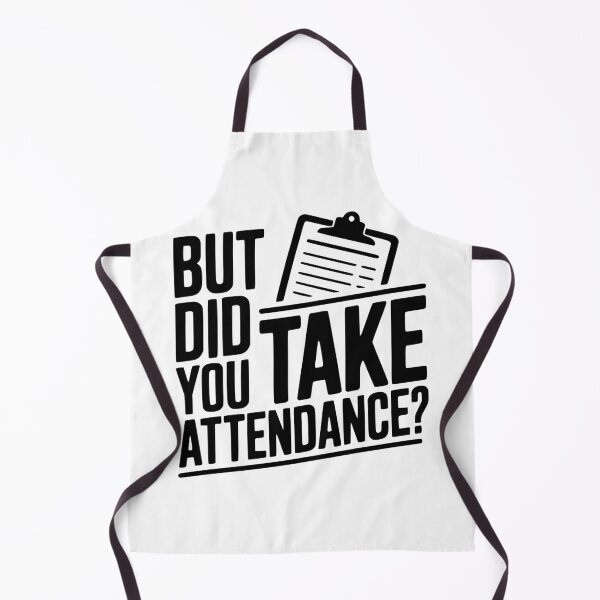 Item preview, But Did You Take Attendance? designed and sold by Frank Ring.