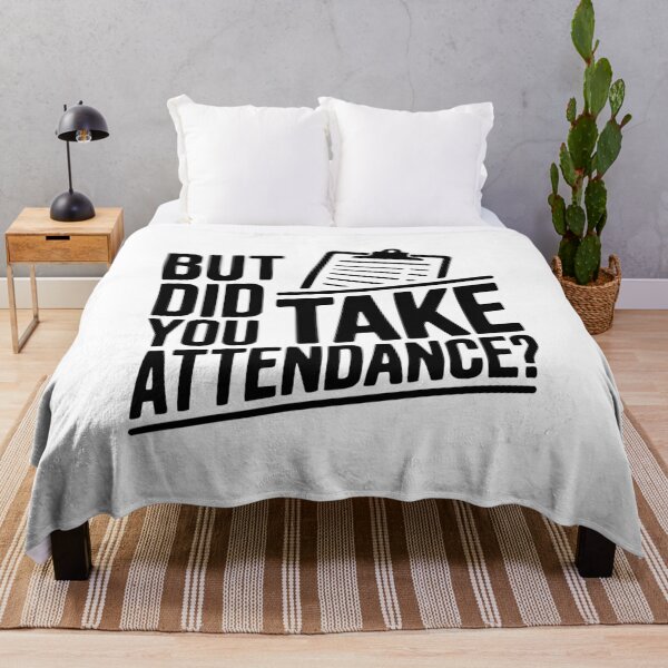 Item preview, But Did You Take Attendance? designed and sold by Frank Ring.