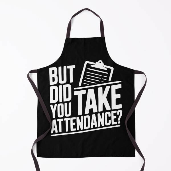 Item preview, But Did You Take Attendance? designed and sold by Frank Ring.