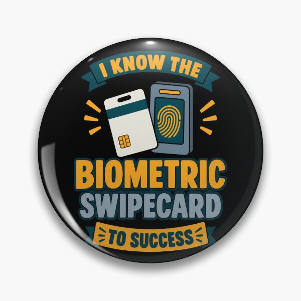Item preview, I Know the Biometric Swipe Card to Success Funny Tech Quote designed and sold by TeeTimeTreasure.