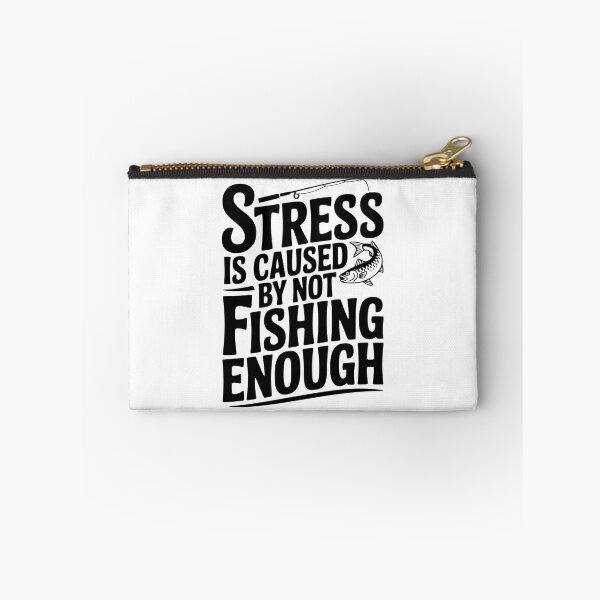 Item preview, Stress Is Caused By Not Fishing Enough designed and sold by Frank Ring.