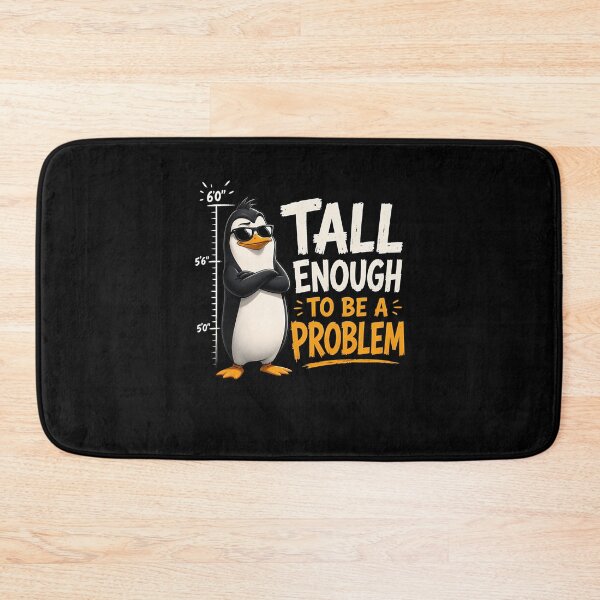 Item preview, Tall Enough To Be A Problem designed and sold by ChrisanoWebb.