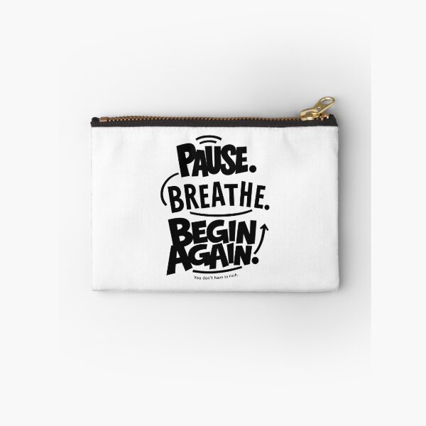 Item preview, PAUSE. BREATHE. BEGIN AGAIN. designed and sold by niclothing.